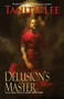Delusion's Master by Tanith Lee, 9780756421113