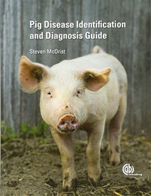 Pig Disease Identification and Diagnosis Guide by Steven McOrist, 9781780644622