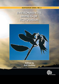 Environmental Impacts of Ecotourism by Ralf C Buckley, Ralf C Buckley, 9781845934569