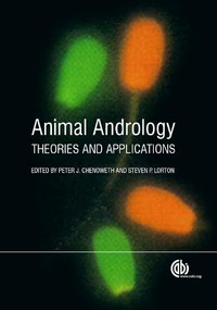 Animal Andrology (Theories and Applications) by Peter J Chenoweth, Steven Lorton, 9781780643168