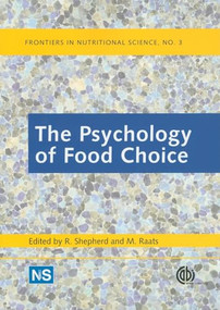 Psychology of Food Choice, The by Richard Shepherd, Monique Raats, 9781845937232
