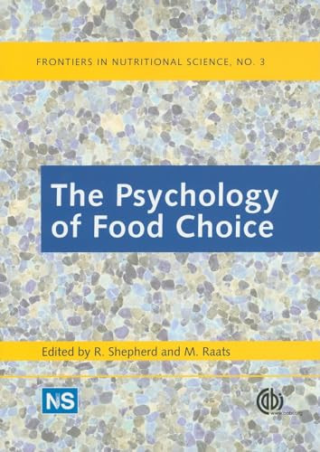 Psychology of Food Choice, The by Richard Shepherd, Monique Raats, 9781845937232