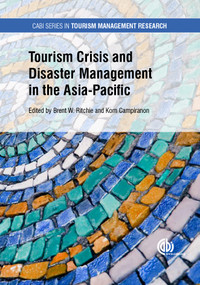 Tourism Crisis and Disaster Management in the Asia-Pacific by Brent W Ritchie, Kom Campiranon, 9781786395450