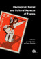 Ideological, Social and Cultural Aspects of Events by Omar Moufakkir, Tomas Pernecky, 9781786395511