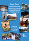 Free Time and Leisure Participation (International Perspectives) by Grant Cushman, A.J. Veal, Jiri Zuzanek, 9781845934538
