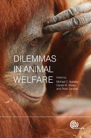 Dilemmas in Animal Welfare by Michael C Appleby, Peter Sandøe, Daniel M Weary, 9781786390639