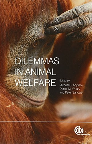 Dilemmas in Animal Welfare by Michael C Appleby, Peter Sandøe, Daniel M Weary, 9781786390639