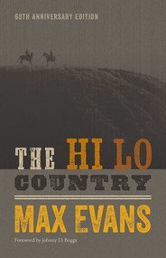 The Hi Lo Country, 60th Anniversary Edition by Max Evans, Johnny D. Boggs, 9780826362537