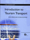 Introduction to Tourism Transport by Sven Gross, Louisa Klemmer, 9781780642147