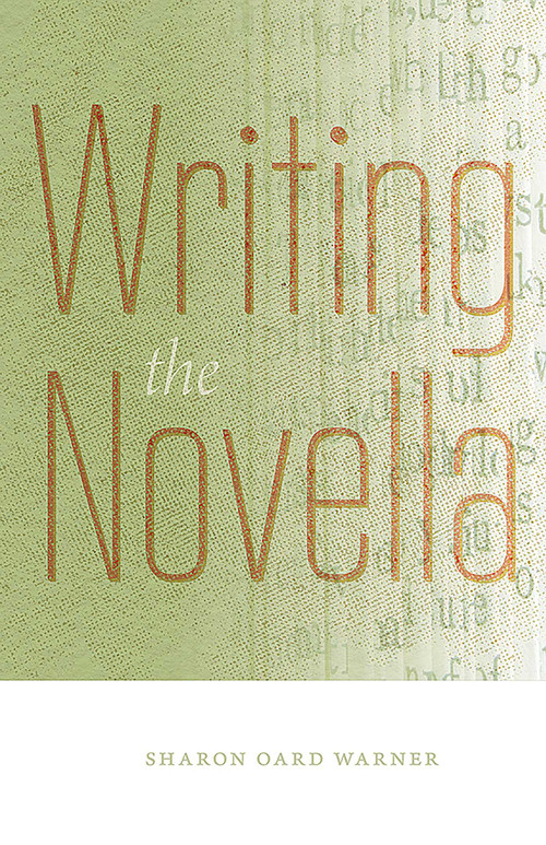 Writing the Novella by Sharon Oard Warner, 9780826362551