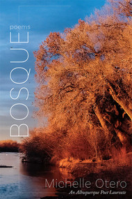 Bosque (Poems) by Michelle Otero, 9780826362698