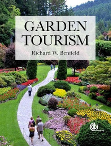 Garden Tourism by Richard W Benfield, 9781780641959