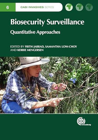 Biosecurity Surveillance (Quantitative Approaches) by Frith Jarrad, Samantha Low-Choy, Kerrie Mengersen, 9781780643595