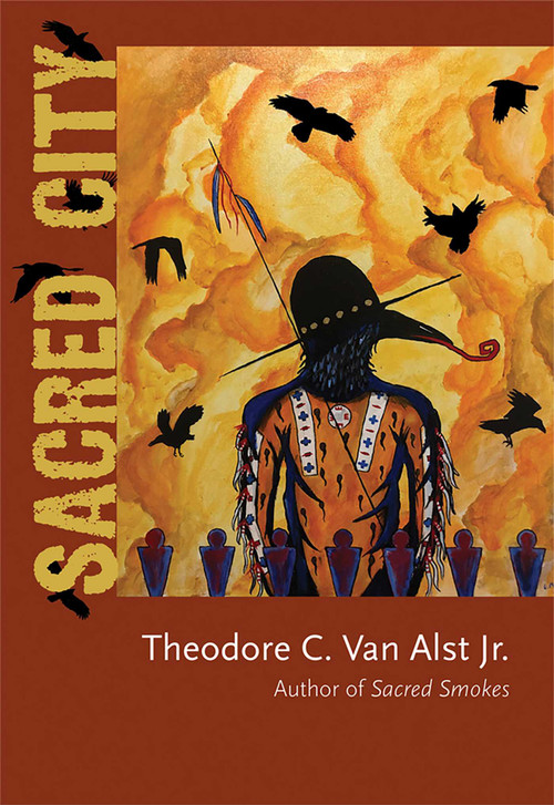 Sacred City by Theodore C. Van Alst, 9780826362865
