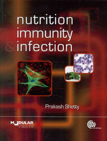 Nutrition, Immunity and Infection by Prakash Shetty, 9780851995311