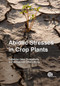Abiotic Stresses in Crop Plants by Usha Chakraborty, Bishwanath Chakraborty, 9781780643731