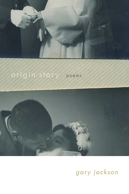 origin story (poems) by Gary Jackson, 9780826363015