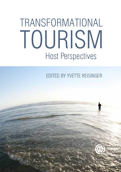 Transformational Tourism (Host Perspectives) by Yvette Reisinger, 9781780643922