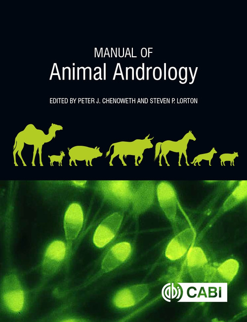 Manual of Animal Andrology by Peter J Chenoweth, Steven Lorton, 9781789243505