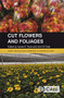 Cut Flowers and Foliages by James E. Faust, John Dole, 9781789247602