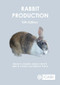 Rabbit Production by Steven D Lukefahr, James I McNitt, Peter Robert Cheeke, Nephi M Patton, 9781789249798