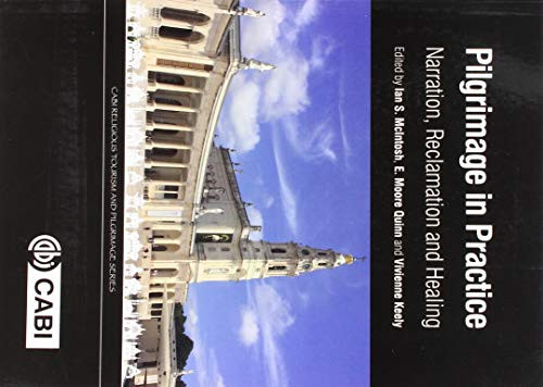 Pilgrimage in Practice (Narration, Reclamation and Healing) by Ian S. McIntosh, E. Moore Quinn, Vivienne Keely, 9781786395009