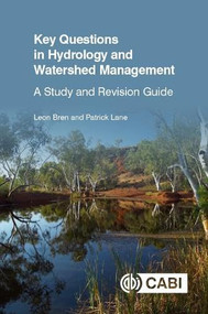 Key Questions in Hydrology and Watershed Management (A Study and Revision Guide) by Leon Bren, Patrick Lane, 9781789249682
