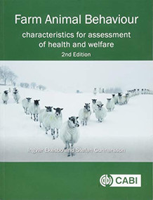 Farm Animal Behaviour (Characteristics for Assessment of Health and Welfare) by Ingvar Ekesbo, Stefan Gunnarsson, 9781786391391