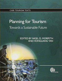 Planning for Tourism (Towards a Sustainable Future) by Nigel D Morpeth, Hongliang Yan, 9781780644585