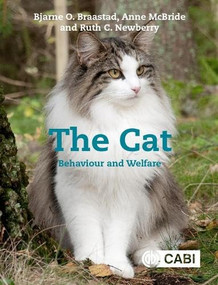 The Cat (Behaviour and Welfare) by Bjarne O Braastad, Anne McBride, Ruth C Newberry, 9781789242317