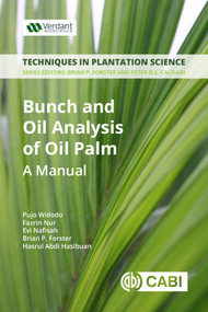 Bunch and Oil Analysis of Oil Palm (A Manual) by Pujo Widodo, Fazrin Nur, Evi Nafisah, Brian P Forster, Hasrul Abdi Hasibuan, 9781789241365