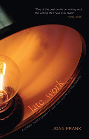 Late Work (A Literary Autobiography of Love, Loss, and What I Was Reading) by Joan Frank, 9780826364203