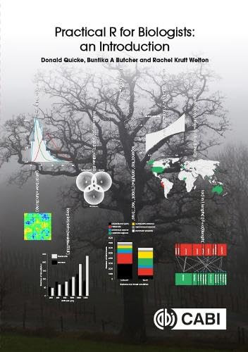 Practical R for Biologists (An Introduction) by Donald Quicke, Buntika A Butcher, Rachel Kruft Welton, 9781789245349