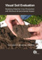 Visual Soil Evaluation (Realizing Potential Crop Production with Minimum Environmental Impact) by Bruce C. Ball, Lars J. Munkholm, 9781780647456
