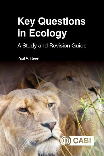 Key Questions in Ecology (A Study and Revision Guide) by Paul A. Rees, 9781789247572