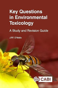 Key Questions in Environmental Toxicology (A Study and Revision Guide) by J P F D'Mello, 9781789248524