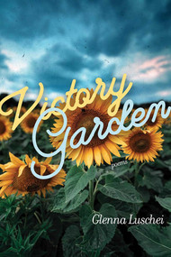 Victory Garden (Poems) by Glenna Luschei, Rena Ferro, 9780826364524
