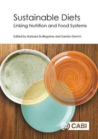 Sustainable Diets (Linking Nutrition and Food Systems) by Barbara Burlingame, Sandro Dernini, 9781786392848