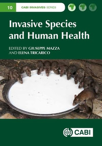 Invasive Species and Human Health by Giuseppe Mazza, Elena Tricarico, 9781786390981