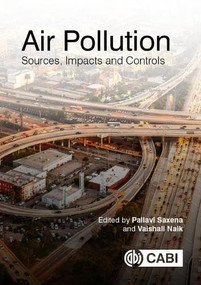 Air Pollution (Sources, Impacts and Controls) by Pallavi Saxena, Vaishali Naik, 9781786393890