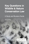 Key Questions in Wildlife & Nature Conservation Law (A study and revision guide) by Paul A. Rees, 9781800628328