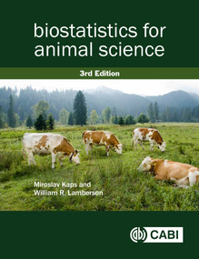 Biostatistics for Animal Science by Miroslav Kaps, William R Lamberson, 9781786390356