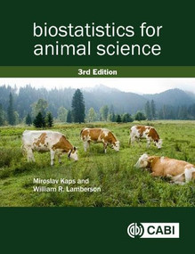 Biostatistics for Animal Science by Miroslav Kaps, William R Lamberson, 9781786390356