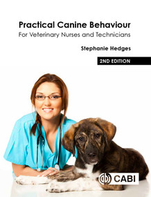 Practical Canine Behaviour (For Veterinary Nurses and Technicians) by Stephanie Hedges, 9781789246810