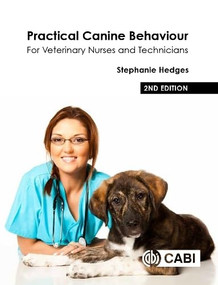 Practical Canine Behaviour (For Veterinary Nurses and Technicians) by Stephanie Hedges, 9781789246810