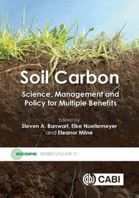 Soil Carbon (Science, Management and Policy for Multiple Benefits) by Steven A Banwart, Elke Noellemeyer, Eleanor Milne, 9781786395504