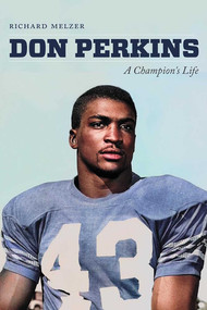 Don Perkins (A Champion's Life) by Richard Melzer, 9780826364975