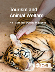 Tourism and Animal Welfare by Neil Carr, Donald M Broom, 9781786391865