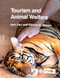 Tourism and Animal Welfare by Neil Carr, Donald M Broom, 9781786391865