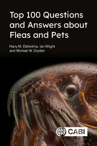 Top 100 Questions and Answers about Fleas and Pets by Hany Elsheikha, Ian Wright, Michael Dryden, 9781789245486